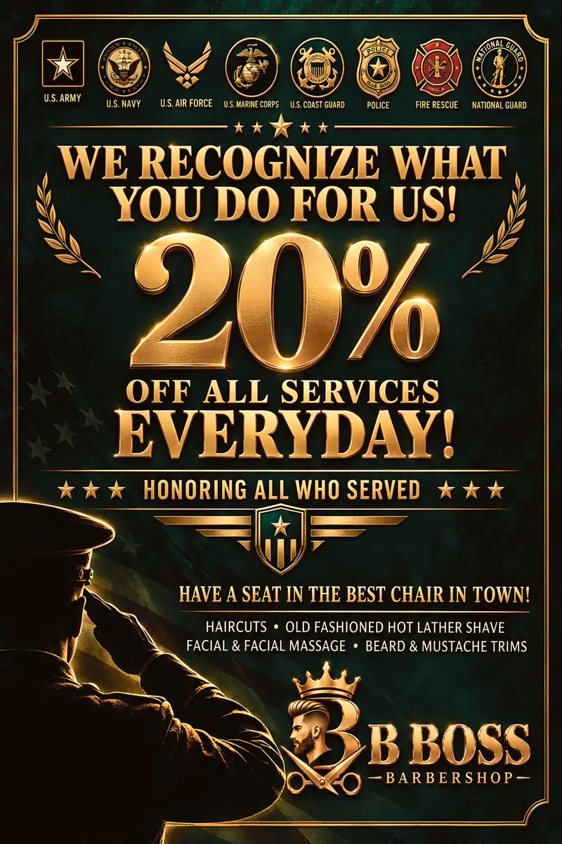 Poster: 20% off all services every day for U.S. Army, Navy, Air Force, Marine Corps, Coast Guard, police, fire rescue and National Guard. Honoring all who served.